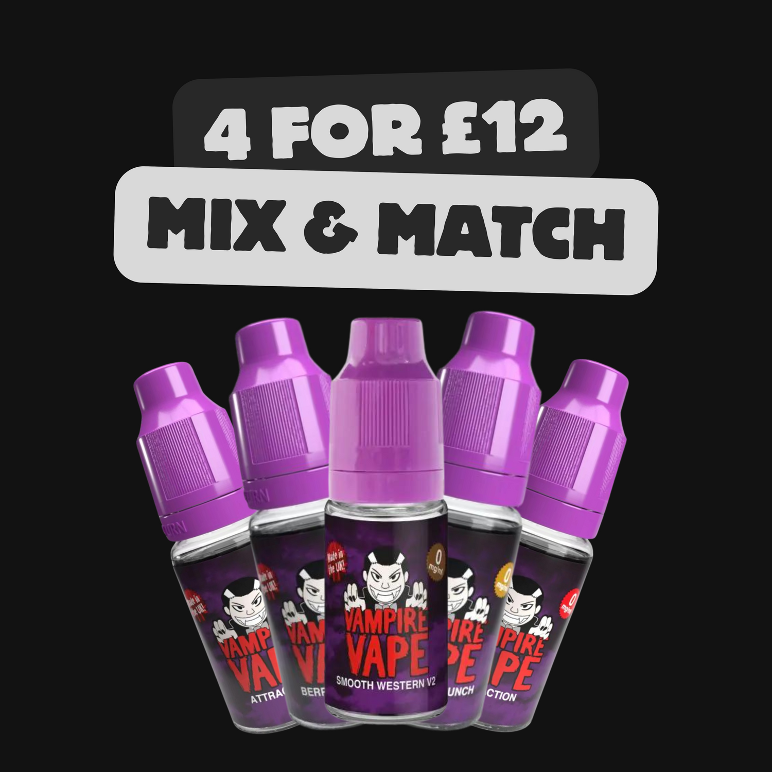 4 for £12 on Vampire Vape E-Liquids